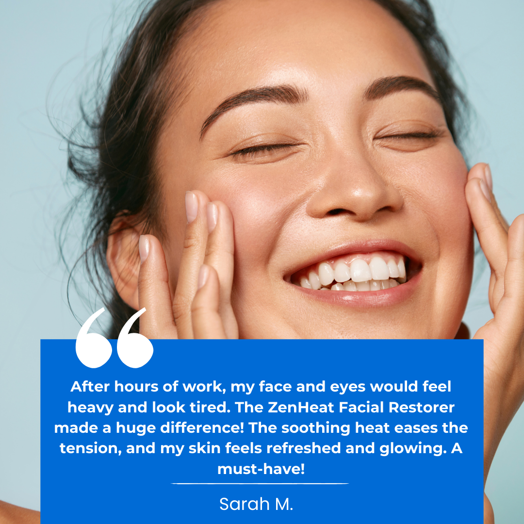 ZenHeat Facial Restorer™ - Skin Care